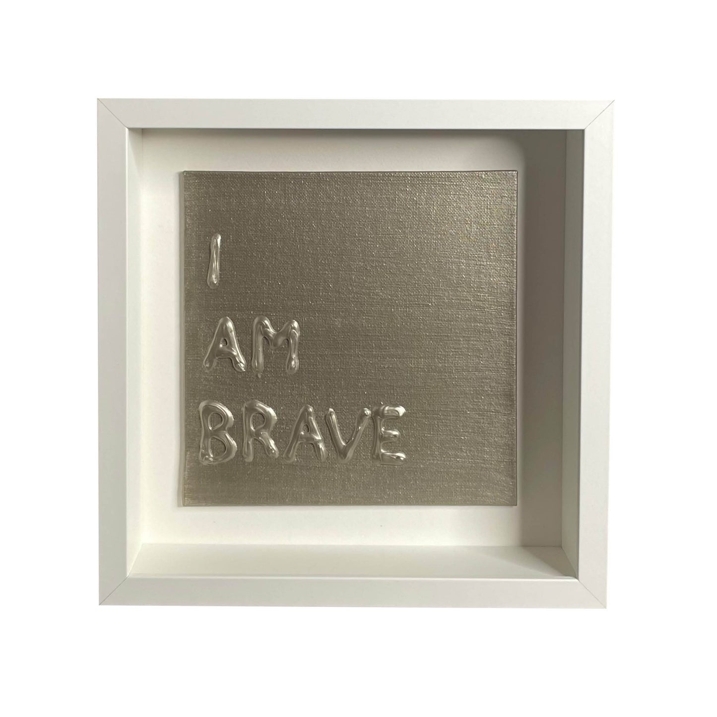 I AM BRAVE