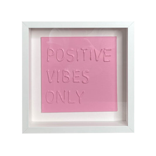 POSITIVE VIBES ONLY